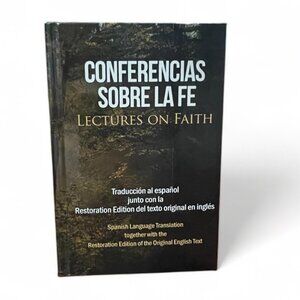 Scriptures Lectures On Faith Spanish Language Translation & Restoration Edition
